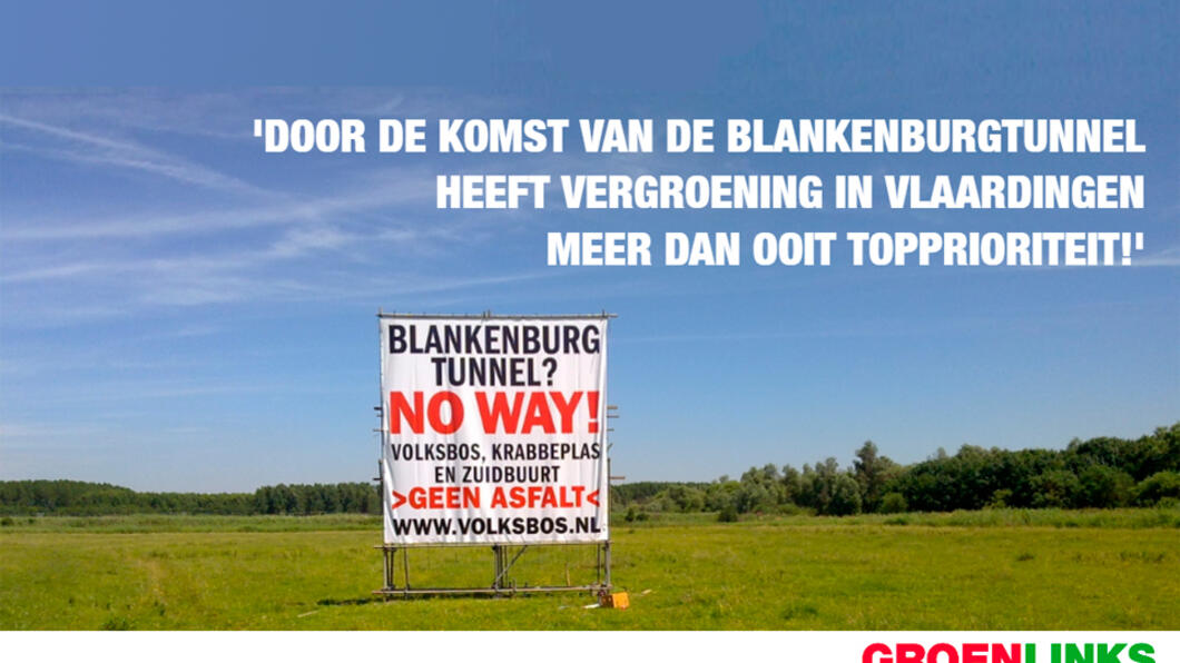 GroenLinks blijft strijdbaar, juist nu de Blankenburgtunnel er gaat komen