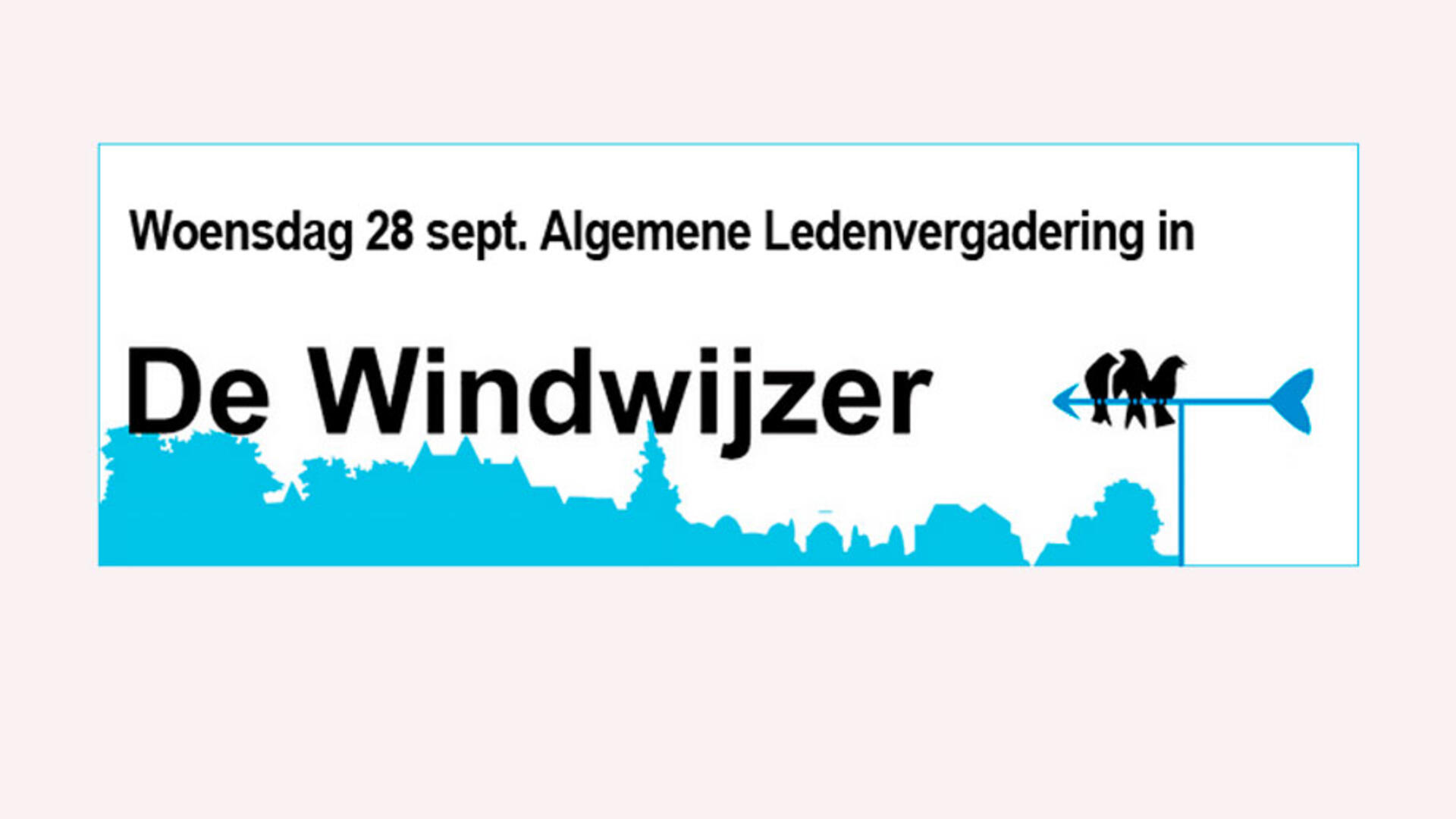 Woensdag 28 sept. ALV in De Windwijzer