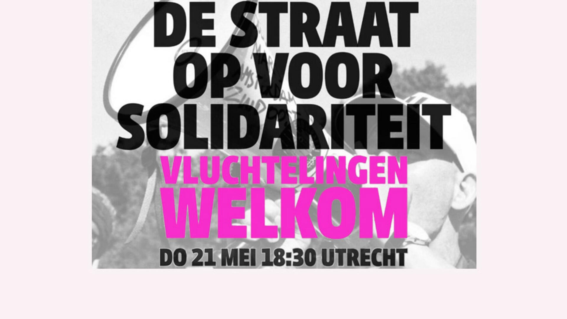 OPROEP: De straat op voor Solidariteit - do. 21 mei - Domplein - Utrecht