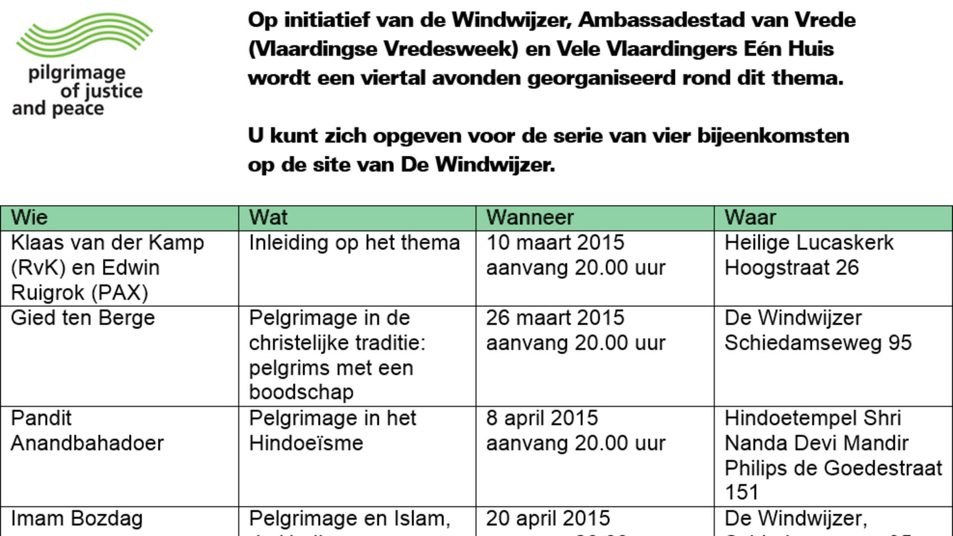 Pelgrimage serie start dinsdagavond 10 maart 2015